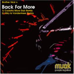 télécharger l'album Brother Nick - Back For More Cadatta Silky Vandermeer Remixes