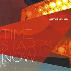 ouvir online Anthems MA - Time Starts Now