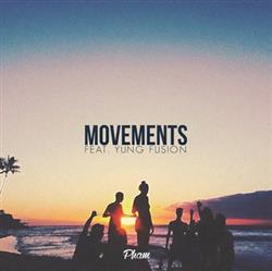 écouter en ligne Pham Feat Yung Fusion - Movements