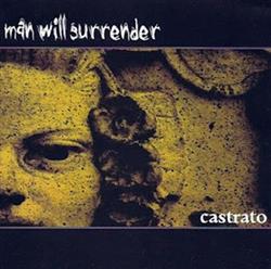 Man Will Surrender - Castrato