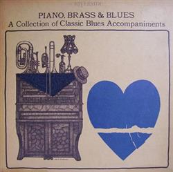 Various - Piano Brass Blues A Collection Of Classic Blues Accompaniments