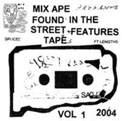 Album herunterladen Mix Ape - Found In The Street Tape Features Vol 1