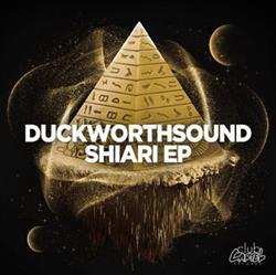 lytte på nettet Duckworthsound - Shiari EP