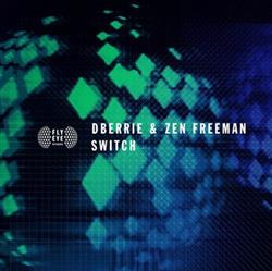 écouter en ligne dBerrie & Zen Freeman - Switch