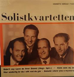 lataa albumi Solistkvartetten - Didnt My Lord Deliver Daniel