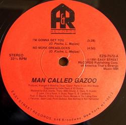 descargar álbum Man Called Gazoo - Im Gonna Get You