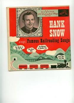 last ned album Hank Snow And The Rainbow Ranch Boys - Famous Railroad Songs