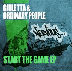 Giuletta & Ordinary People - Start The Game EP