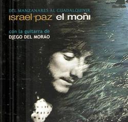 Download Israel Paz El Moñi Con La Guitarra De Diego Del Morao - Del Manzanares Al Guadalquivir