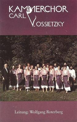 Download Kammerchor Carl Von Ossietzky Leitung Wolfgang Roterberg - Kammerchor Carl Von Ossietzky