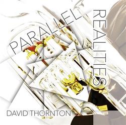 ouvir online David Thornton - Parallel Realities