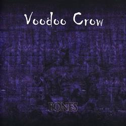 lataa albumi Voodoo Crow - Bones