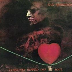 last ned album Van Morrison - Copycats Ripped Off My Soul