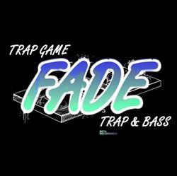 online luisteren Fade - Trap Game Trap Bass