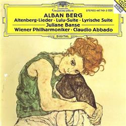 Alban Berg Claudio Abbado - Lulu Suite Three Pieces For Orchestra Five Orchestral Songs