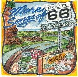 lataa albumi Various - More Songs Of Route 66 Roadside Attractions