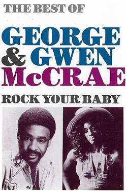 last ned album George McCrae & Gwen McCrae - Rock Your Baby The Best Of