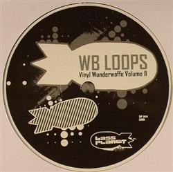 lataa albumi WB Loops - Vinyl Wunderwaffe Volume II