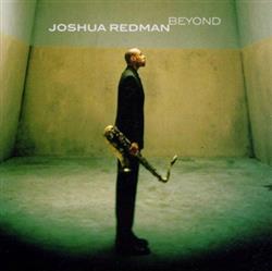 lytte på nettet Joshua Redman - Beyond