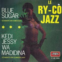 descargar álbum Le RyCo Jazz - Blue Sugar Kedi Jessy Wa Madidina