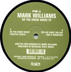 online luisteren Mark Williams - Do You Know House EP
