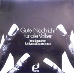 lataa albumi Peter Janssens Ensemble - Gute Nachricht Für Alle Völker Innsbrucker Universitätsmesse