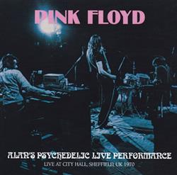 écouter en ligne Pink Floyd - Alans Psychedelic Live Performance