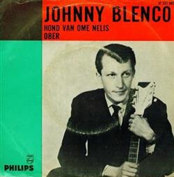 Album herunterladen Johnny Blenco - Hond Van Ome Nelis Ober