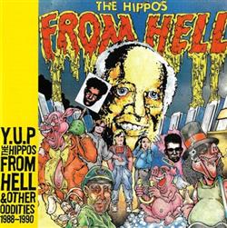 Album herunterladen YUP - The Hippos From Hell Other Oddities 1988 1990