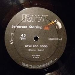 descargar álbum Jefferson Starship - Love Too Good Count On Me
