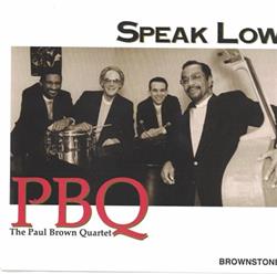 télécharger l'album The Paul Brown Quartet - Speak Low