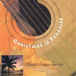 lytte på nettet Chris Brian Gussa - Christmas In Paradise