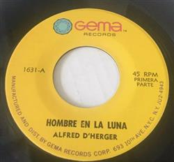 last ned album Alfred D'Herger - Hombre En La Luna