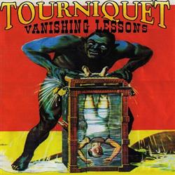 télécharger l'album Tourniquet - Vanishing Lessons