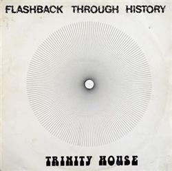 lyssna på nätet Trinity House - Flashback Through History