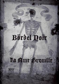 lyssna på nätet Bördel Noïr - La Nuit Grouille