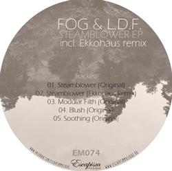 lytte på nettet Fog , LDF - Steamblower EP