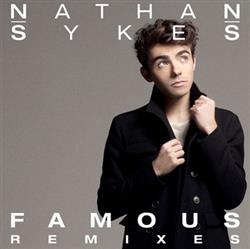 écouter en ligne Nathan Sykes - Famous Remixes