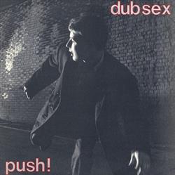 télécharger l'album Dub Sex - Push