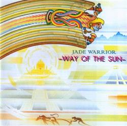lytte på nettet Jade Warrior - Way Of The Sun