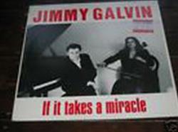 écouter en ligne Jimmy Galvin - If It Takes A Miracle Love Letters To The Moon