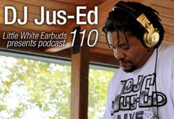 Download DJ JusEd - LWE Podcast 110