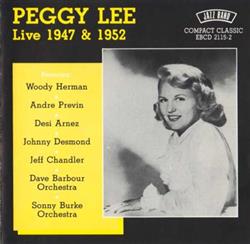 télécharger l'album Peggy Lee - Live 1947 1952