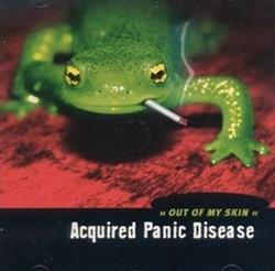 descargar álbum Acquired Panic Disease - Out Of My Skin