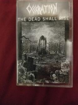 online luisteren Execration - The Dead Shall Rise