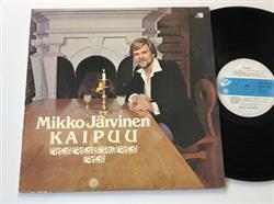 ladda ner album Mikko Järvinen - Kaipuu