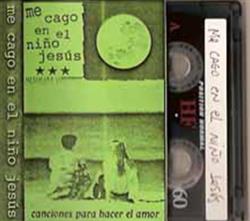 last ned album Various - Me Cago En El Niño Jesús Canciones Para Hacer El Amor