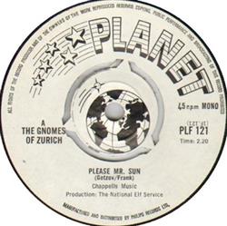 lytte på nettet The Gnomes Of Zurich - Please Mr Sun Im Coming Down With The Blues