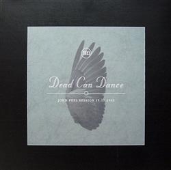 last ned album Dead Can Dance - John Peel Session 19111983