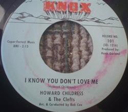 télécharger l'album Howard Childress & The Clefts - I Know You Dont Love Me Whoa